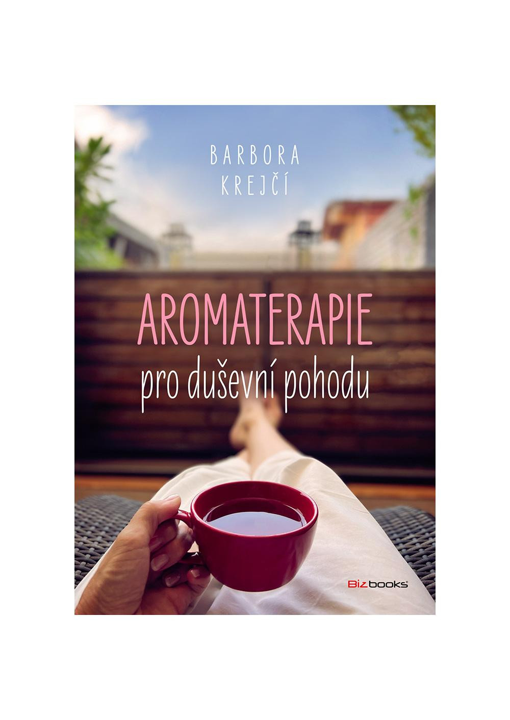 Aromaterapie pro duševní pohodu
